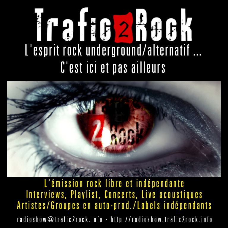 Trafic2Rock Radio Show débarque sur les ondes de Fréquence Luz !