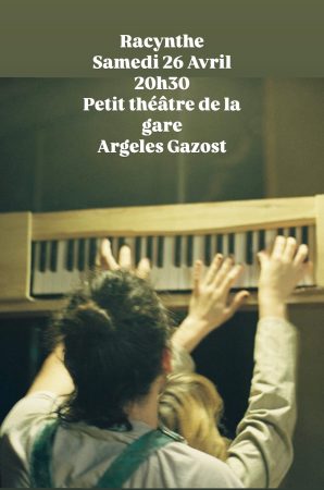 Racynthe au Petit Théâtre de la gare d'Argeles-Gazost ce 26 Avril