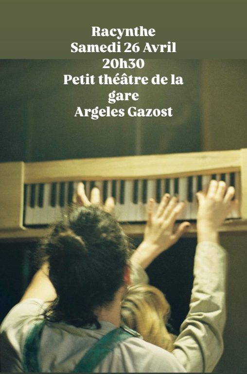 Racynthe au Petit Théâtre de la gare d'Argeles-Gazost ce 26 Avril
