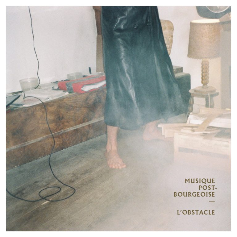 Visuel Musique Post-bourgeoise - L’obstacle